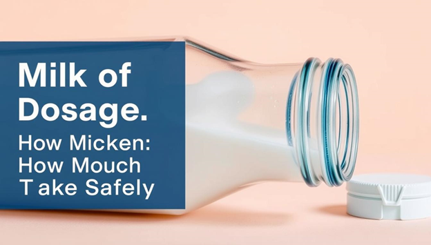 Milk of Magnesia Dosage Per Day: How Much to Take Safely